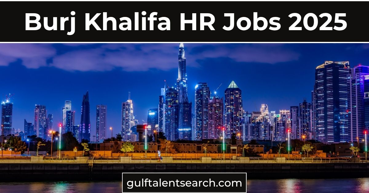 burj khalifa HR jobs burj khalifa HR jobs